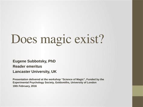 Are you convinced of the existence of magic